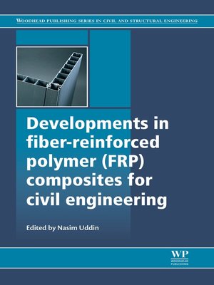 cover image of Developments in Fiber-Reinforced Polymer (FRP) Composites for Civil Engineering